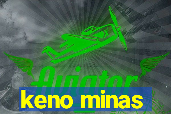 keno minas